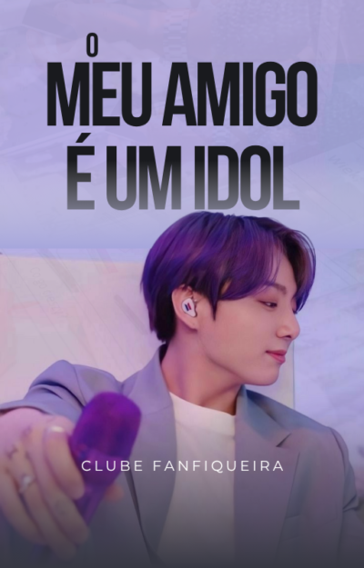 O meu amigo é um Idol Capa